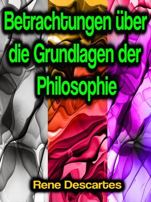 cover image of Betrachtungen über die Grundlagen der Philosophie